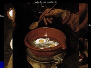 Vella fregint ous (1618)
 