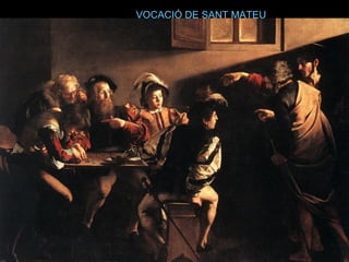 VOCACIÓ DE SANT MATEU
http://www.edu3.cat/Edu3tv/Fitxa?p_id=21925
 