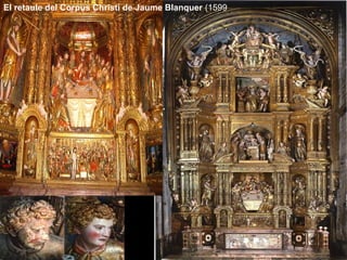 El retaule del Corpus Christi de Jaume Blanquer (1599 
 