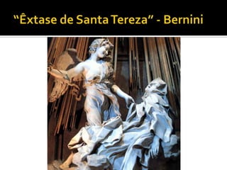 Barroco - Aula integrada: Arte e Literatura