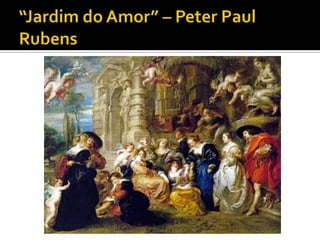 Barroco - Aula integrada: Arte e Literatura