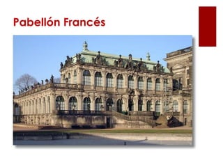 Pabellón Francés
 