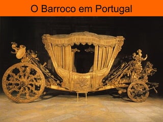 O Barroco em Portugal
 