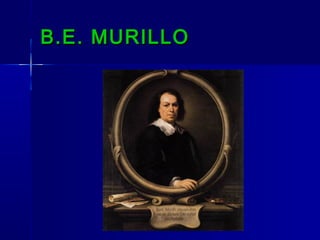 B.E. MURILLO
 