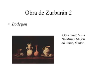 Obra de Zurbarán 2 Bodegon Obra muito Vista No Museu Museu do Prado, Madrid. 