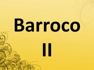 Barroco II 