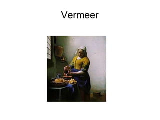Vermeer

 