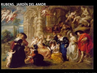 RUBENS.  JARDÍN DEL AMOR