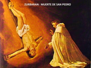 ZURBARAN:  MUERTE DE SAN PEDRO