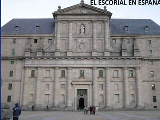 EL ESCORIAL EN ESPAÑA 