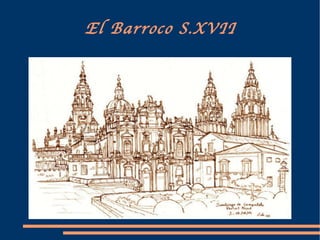 El Barroco S.XVII 