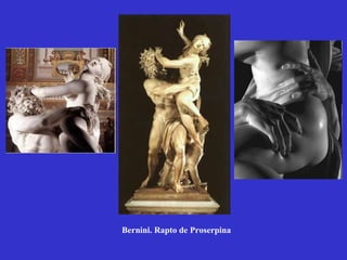 Bernini. Rapto de Proserpina 
