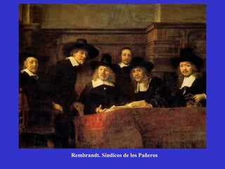 Rembrandt. Síndicos de los Pañeros 