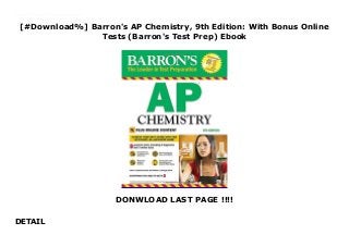 [#Download%] Barron's AP Chemistry, 9th Edition: With Bonus Online
Tests (Barron's Test Prep) Ebook
DONWLOAD LAST PAGE !!!!
DETAIL
Download_Barron's AP Chemistry, 9th Edition: With Bonus Online Tests (Barron's Test Prep)_Free_download Always study with the most up-to-date prep! Look for AP Chemistry Premium, 2022-2023, ISBN 9781506264103, on sale July 06, 2021.?Publisher's Note: Products purchased from third-party sellers are not guaranteed by the publisher for quality, authenticity, or access to any online entitles included with the product.
 