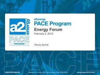 Energy Forum
February 2, 2012



Wendy Barrott
 