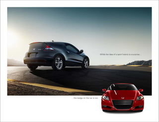 While the idea of a sport hybrid is a surprise…




…the badge on the car is not.
 