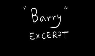 Barry (Excerpt)