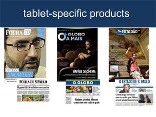 tablet-specific products
 