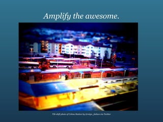 Amplify the awesome.




  Tilt-shift photo of Colma Station by @reign_fatlace via Twitter
 