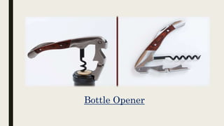 Bottle Opener
 