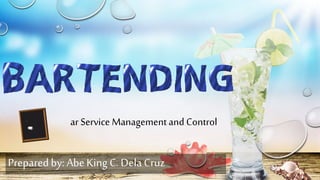 ar Service Management and Control
Preparedby: AbeKing C. DelaCruz
 
