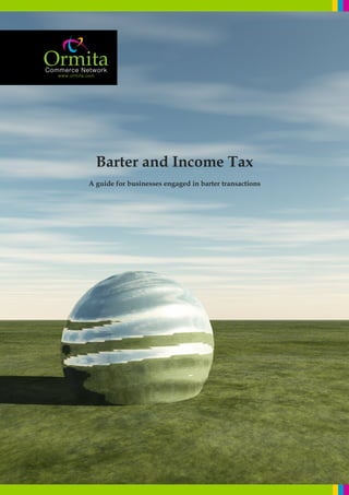 Barter and Income Tax
A guide for businesses engaged in barter transactions
 