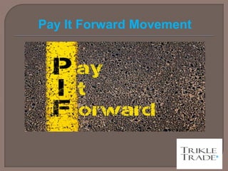 Pay It Forward Movement