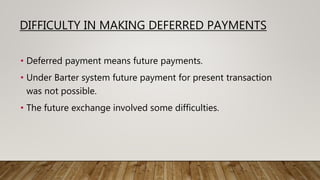 Difficulties Of Barter System