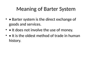 Barter_System_Presentation.pptx......... | PPTX