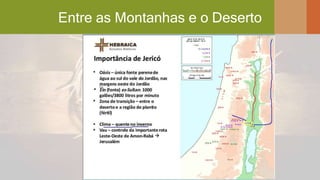 Entre as Montanhas e o Deserto
 
