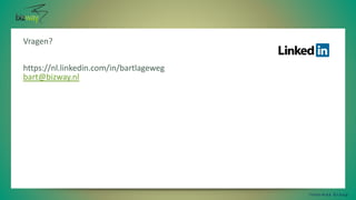 Vragen?
https://nl.linkedin.com/in/bartlageweg
bart@bizway.nl
I n t e r m a x G r o u p
 