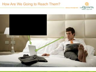 How Are We Going to Reach Them?
 