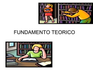 FUNDAMENTO TEORICO
 