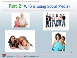 Part 2:  Who is Using Social Media? 