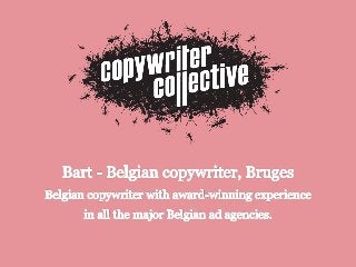Bart slidesBelgian copywriter - Bart, Brugge