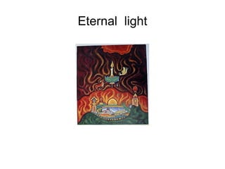 Eternal  light 
