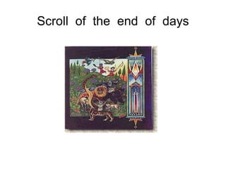 Scroll  of  the  end  of  days 