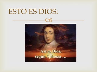 ESTO ES DIOS:
