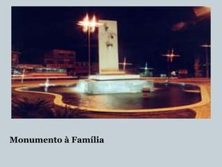 Monumento à Família

 