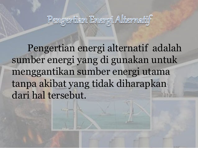 Sumber Energi Alternatif & Makanan Sebagai Sumber Energi