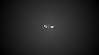 Scrum

 