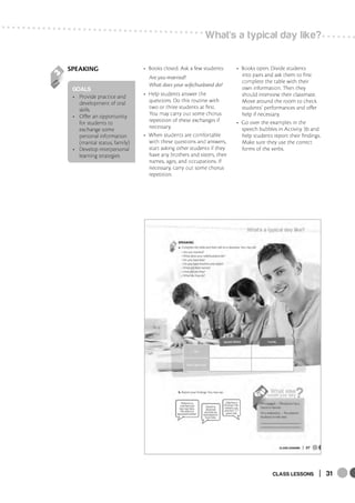 CLASS LESSONS | 31
What
,
s a typical day like?
GOALS
 