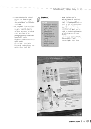 CLASS LESSONS | 35
What
,
s a typical day like?
GOALS
 