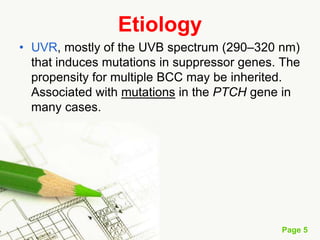 Basal cell carcinoma (BCC)