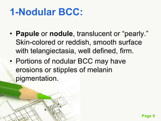 Basal cell carcinoma (BCC)