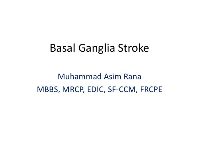 Basal ganglia stroke Basal ganglia stroke