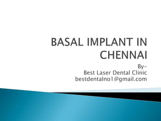 ByBest Laser Dental Clinic
bestdentalno1@gmail.com

 
