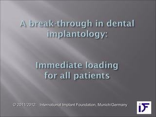 © 2011/2012: International Implant Foundation, Munich/Germany
 