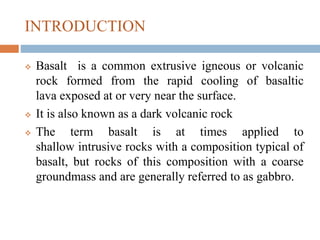 Basalt  Properties, Formation, Composition, Uses
