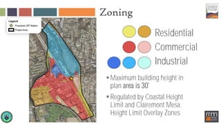 Zoning
Residential
Commercial
Industrial
Maximum building height in
plan
Regulated by Coastal Height
Limit and Clairemont Mesa
Height Limit Overlay Zones
 